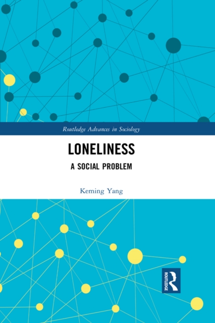 Loneliness : A Social Problem, EPUB eBook