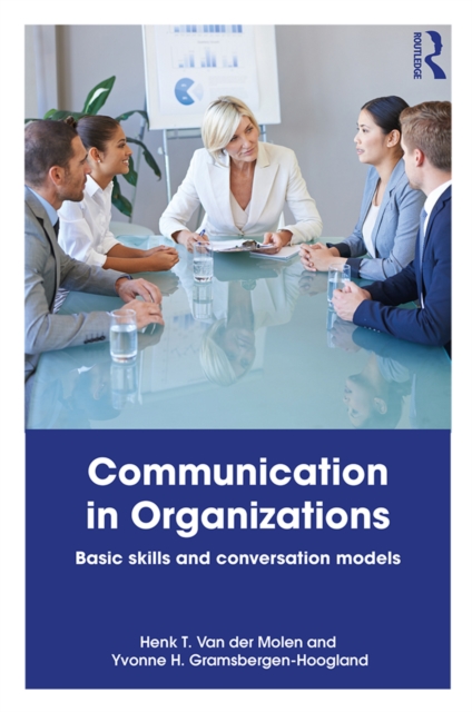 Communication in Organizations : Basic Skills and Conversation Models, PDF eBook