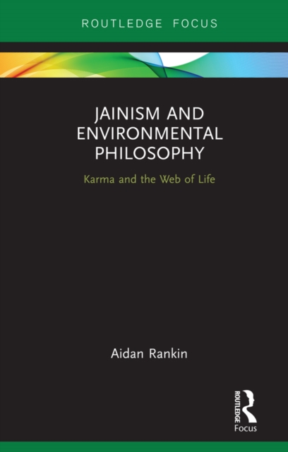Jainism and Environmental Philosophy : Karma and the Web of Life, EPUB eBook