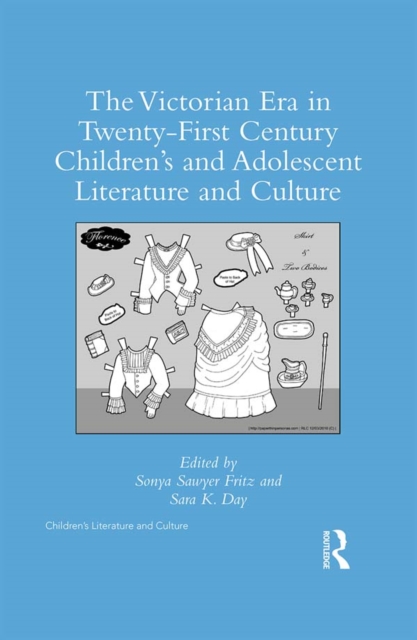 The Victorian Era in Twenty-First Century Children’s and Adolescent Literature and Culture, EPUB eBook