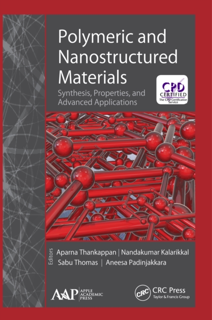 Polymeric and Nanostructured Materials : Synthesis, Properties, and Advanced Applications, PDF eBook