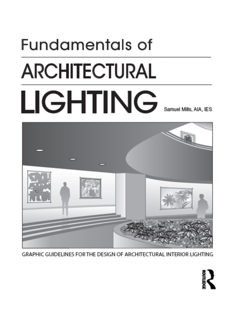 Fundamentals of Architectural Lighting, EPUB eBook