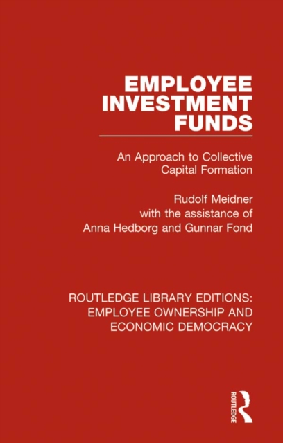 Employee Investment Funds : An Approach to Collective Capital Formation, EPUB eBook