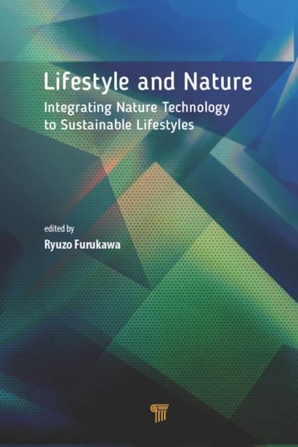Lifestyle and Nature : Integrating Nature Technology to Sustainable Lifestyles, EPUB eBook