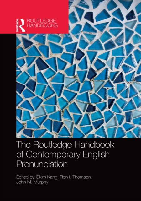 The Routledge Handbook of Contemporary English Pronunciation, EPUB eBook