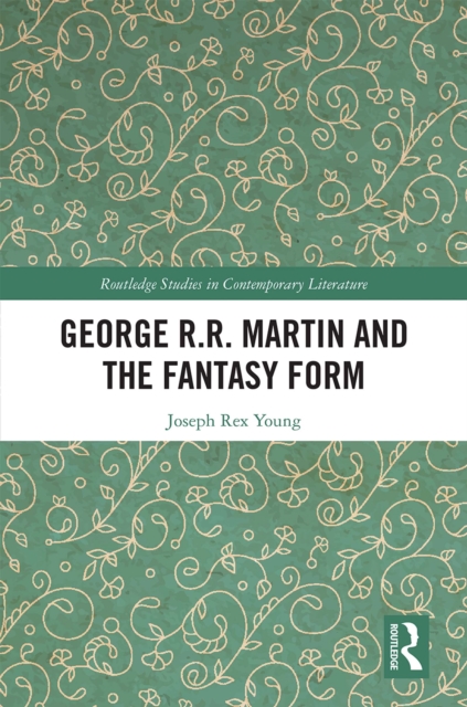 George R.R. Martin and the Fantasy Form, EPUB eBook