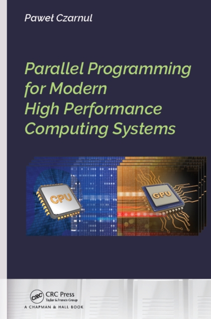 Parallel Programming for Modern High Performance Computing Systems, EPUB eBook
