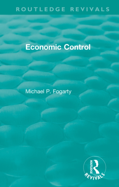 Routledge Revivals: Economic Control (1955), PDF eBook
