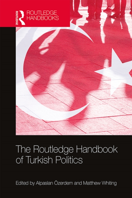 The Routledge Handbook of Turkish Politics, EPUB eBook