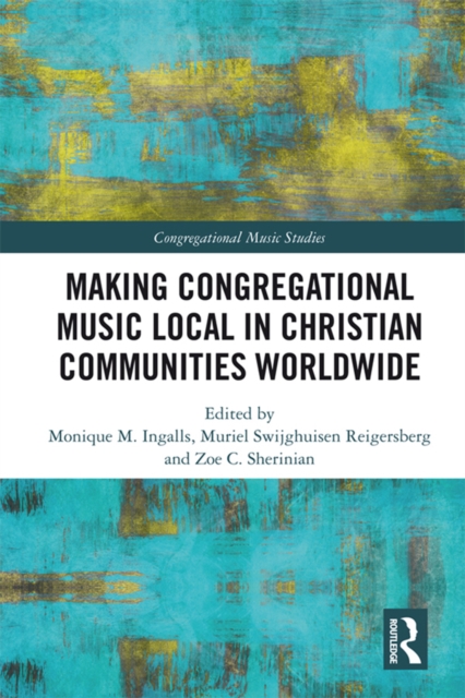 Making Congregational Music Local in Christian Communities Worldwide, PDF eBook
