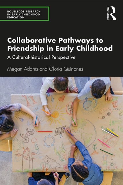 Collaborative Pathways to Friendship in Early Childhood : A Cultural-historical Perspective, EPUB eBook