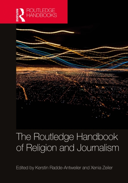 The Routledge Handbook of Religion and Journalism, PDF eBook