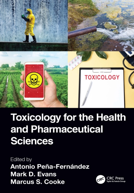 Toxicology for the Health and Pharmaceutical Sciences, PDF eBook