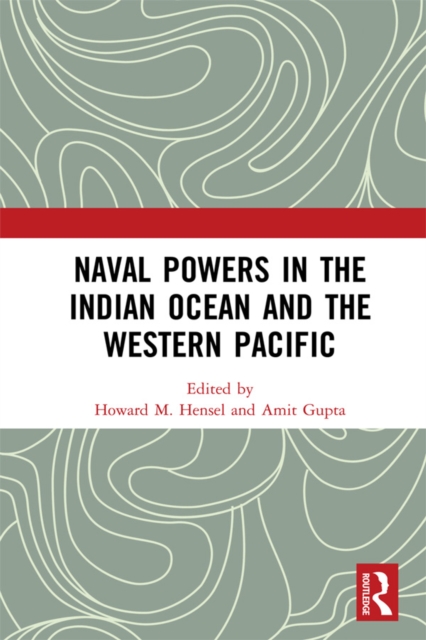 Naval Powers in the Indian Ocean and the Western Pacific, EPUB eBook