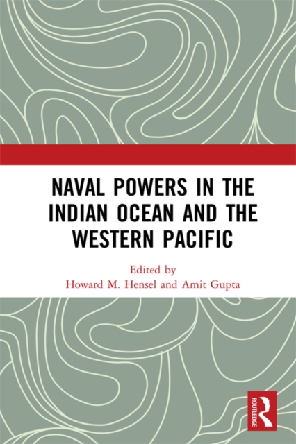 Naval Powers in the Indian Ocean and the Western Pacific, PDF eBook