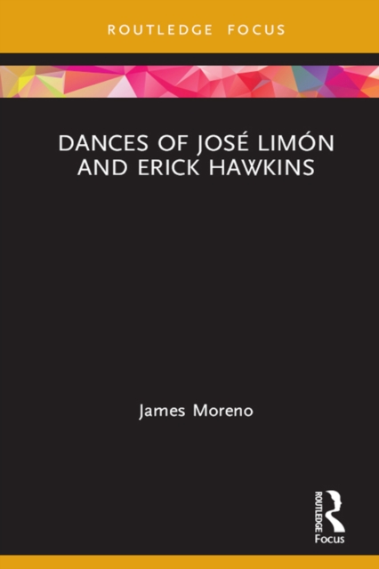 Dances of Jose Limon and Erick Hawkins, EPUB eBook