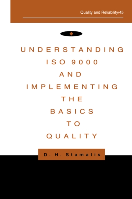 Understanding ISO 9000 and Implementing the Basics to Quality, PDF eBook