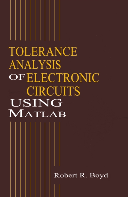 Tolerance Analysis of Electronic Circuits Using MATLAB, EPUB eBook