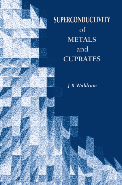 Superconductivity of Metals and Cuprates, EPUB eBook