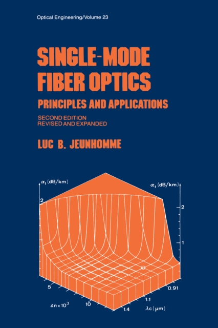 Single-Mode Fiber Optics : Prinicples and Applications, Second Edition,, EPUB eBook