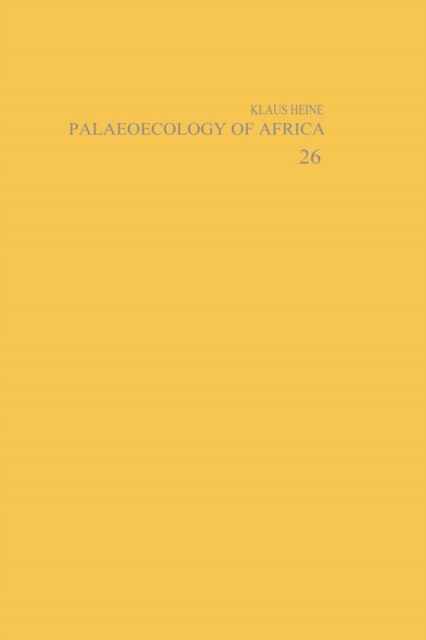 Palaeoecology of Africa and the Surrounding Islands - Volume 26, PDF eBook