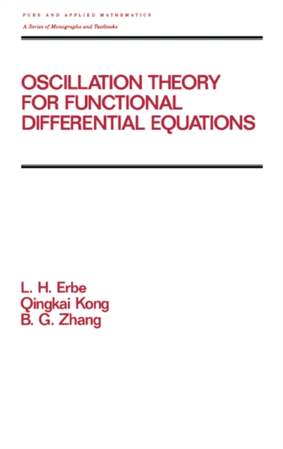 Oscillation Theory for Functional Differential Equations, EPUB eBook