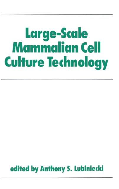 Large-Scale Mammalian Cell Culture Technology, PDF eBook