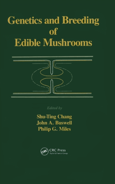 Genetics and Breeding of Edible Mushrooms, PDF eBook
