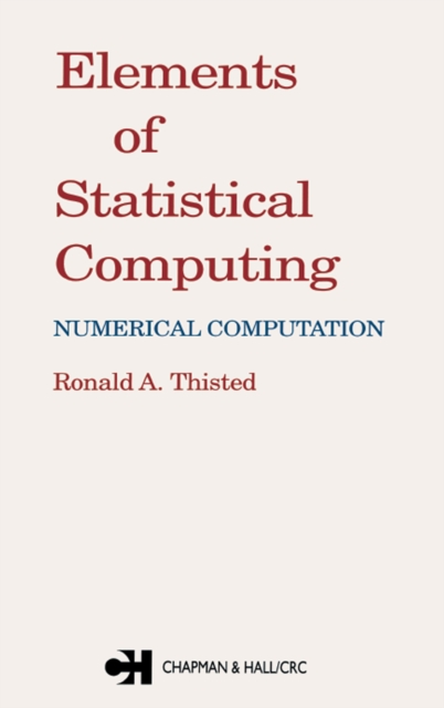 Elements of Statistical Computing : NUMERICAL COMPUTATION, PDF eBook