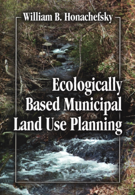 Ecologically Based Municipal Land Use Planning, EPUB eBook