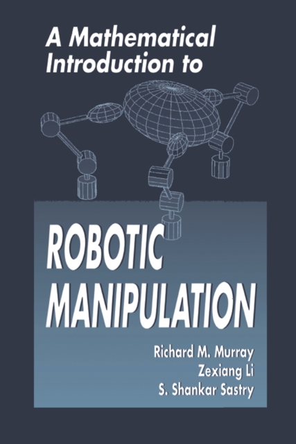 A Mathematical Introduction to Robotic Manipulation, EPUB eBook