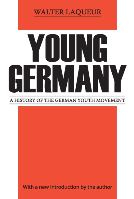 Young Germany : History of the German Youth Movement, PDF eBook