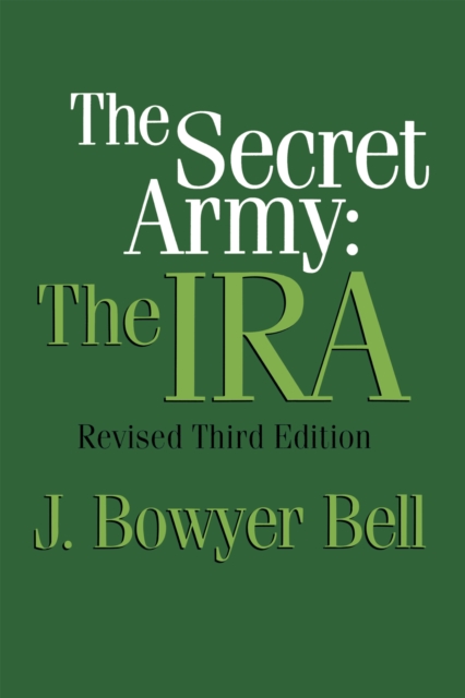 The Secret Army : The IRA, PDF eBook