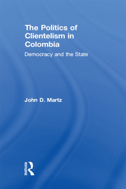 The Politics of Clientelism, EPUB eBook