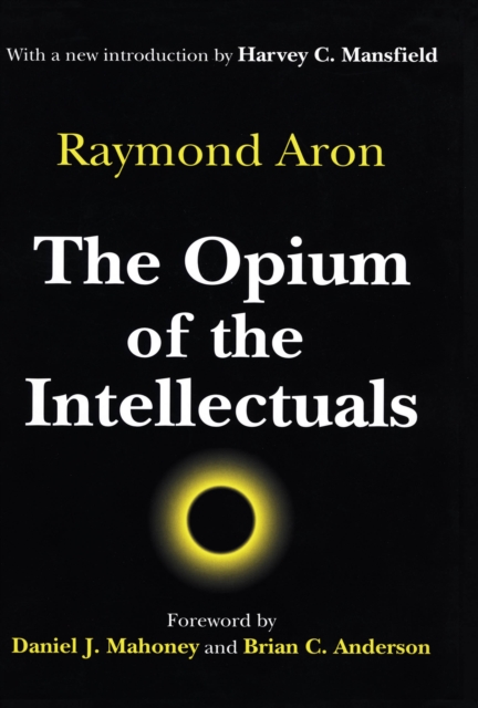 The Opium of the Intellectuals, EPUB eBook