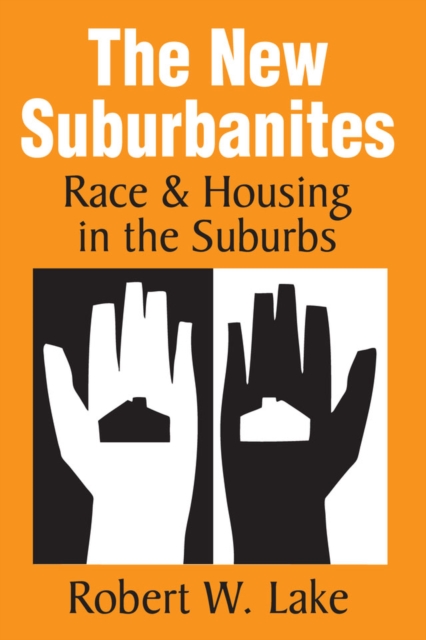 The New Suburbanites : Race and Housing in the Suburbs, EPUB eBook