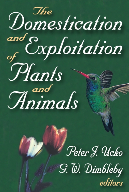 The Domestication and Exploitation of Plants and Animals, EPUB eBook