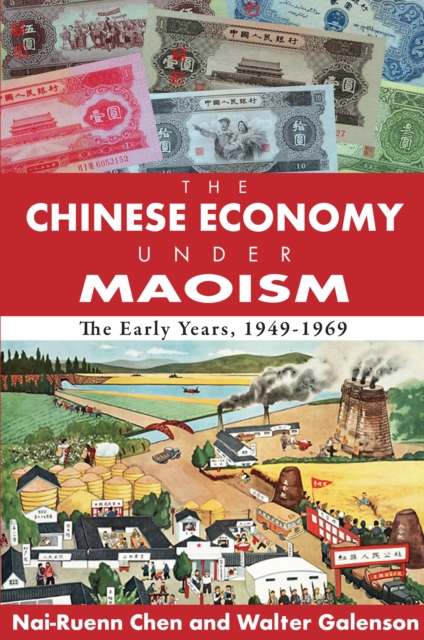 The Chinese Economy Under Maoism : The Early Years, 1949-1969, EPUB eBook