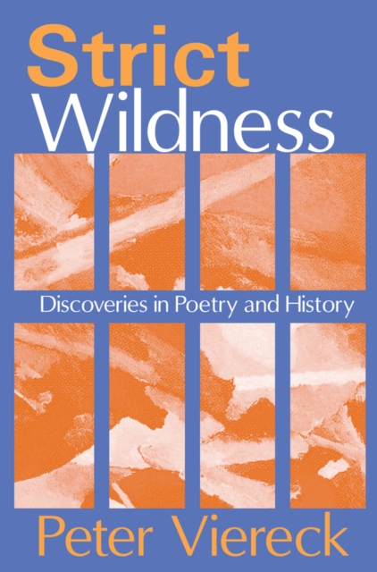 Strict Wildness : Discoveries in Poetry and History, EPUB eBook