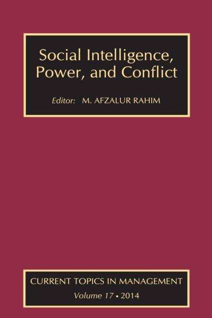 Social Intelligence, Power, and Conflict : Volume 17: Current Topics in Management, PDF eBook