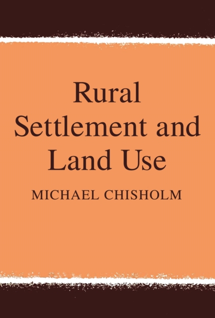 Rural Settlement and Land Use, EPUB eBook