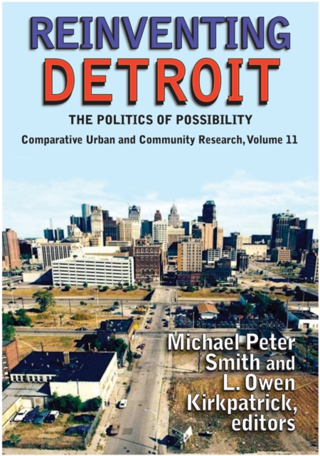 Reinventing Detroit : The Politics of Possibility, PDF eBook