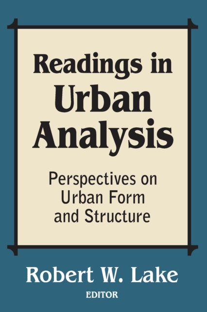 Readings in Urban Analysis : Perspectives on Urban Form and Structure, PDF eBook