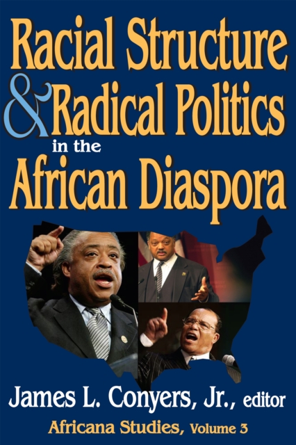 Racial Structure and Radical Politics in the African Diaspora : Volume 2, Africana Studies, EPUB eBook