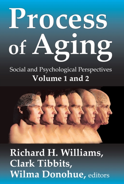 Process of Aging : Social and Psychological Perspectives, EPUB eBook