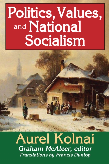 Politics, Values, and National Socialism, EPUB eBook