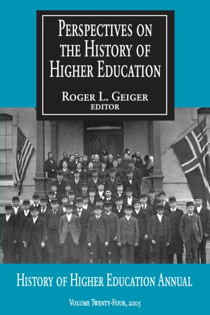 Perspectives on the History of Higher Education : Volume 24, 2005, EPUB eBook
