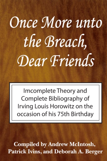 Once More Unto the Breach, Dear Friends : Incomplete Theory and Complete Bibliography, PDF eBook