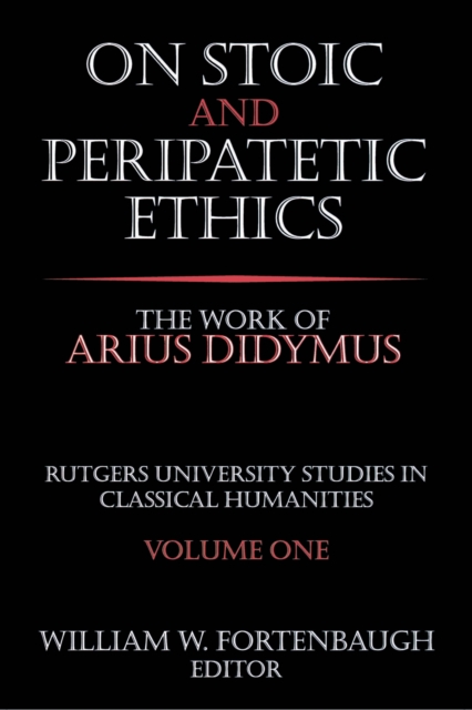 On Stoic and Peripatetic Ethics : The Work of Arius Didymus, EPUB eBook