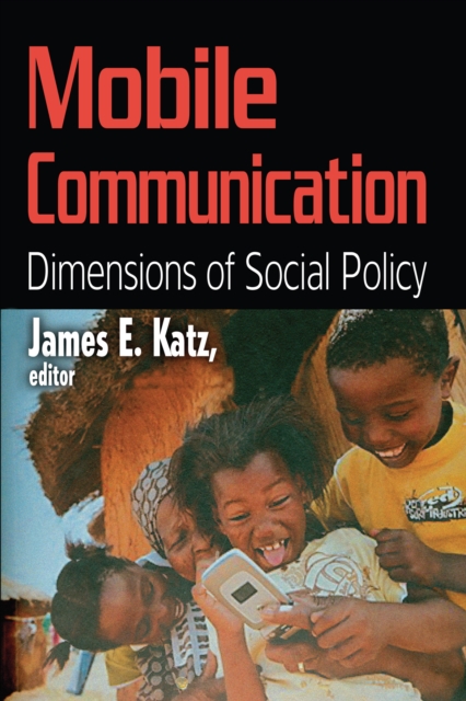 Mobile Communication : Dimensions of Social Policy, EPUB eBook